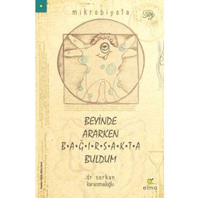 Elma Yayınevi Beyinde Ararken Bağırsakta Buldum