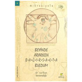 Elma Yayınevi Beyinde Ararken Bağırsakta Buldum