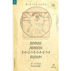 Elma Yayınevi Beyinde Ararken Bağırsakta Buldum