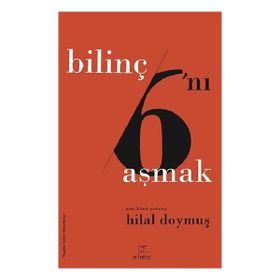 Elma Yayınevi Bilinç 6'ını Aşmak