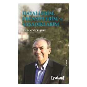 Elma Yayınevi Hayallerim Prensiplerim ve Yaşadıklarım