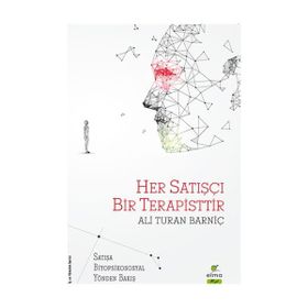 Elma Yayınevi Her Satışçı Bir Terapisttir Satışa Biyopsikososyal Yönden Bakış