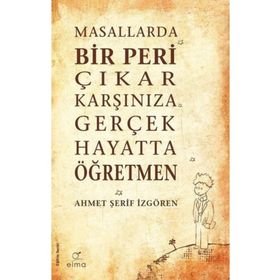 Elma Yayınevi Masallarda Bir Peri Çıkar Karşınıza Gerçek Hayatta Öğretmen