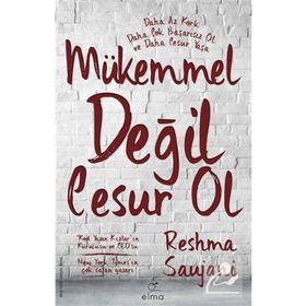 Elma Yayınevi Mükemmel Değil Cesur Ol