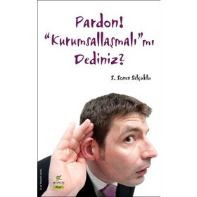 Elma Yayınevi Pardon! “Kurumsallaşmalı”mı Dediniz?