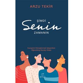 Elma Yayınevi Şimdi Senin Zamanın