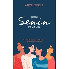 Elma Yayınevi Şimdi Senin Zamanın
