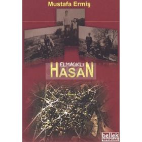 Elmacıklı Hasan - Mustafa Ermiş