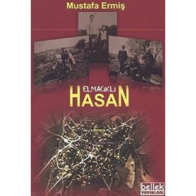 Elmacıklı Hasan - Mustafa Ermiş