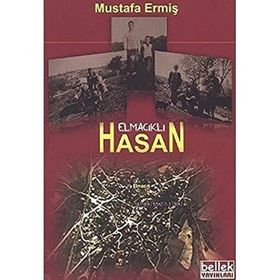 Elmacıklı Hasan - Mustafa Ermiş