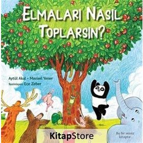 Elmaları Nasıl Toplarsın? Aytül Akal