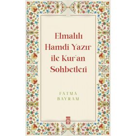 Elmalılı Hamdi Yazır İle Kur'an Sohbetleri Timaş Yayınları