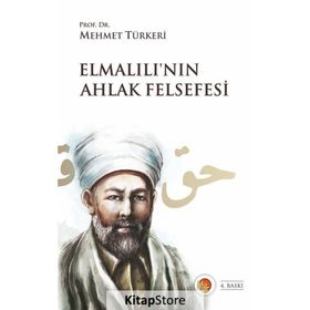 ELMALILI'NIN AHLAK FELSEFESI - MEHMET TÜRKERI