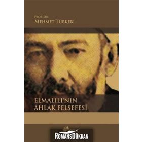 ELMALILI'NIN AHLAK FELSEFESI - MEHMET TÜRKERI