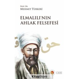 ELMALILI'NIN AHLAK FELSEFESI - MEHMET TÜRKERI