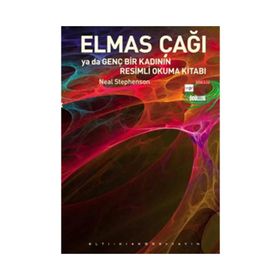 ELMAS ÇAĞI YA DA GENÇ BIR KADININ RESIMLI OKUMA KİTABI - NEAL STEPHENSON
