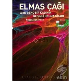 ELMAS ÇAĞI YA DA GENÇ BIR KADININ RESIMLI OKUMA KİTABI - NEAL STEPHENSON