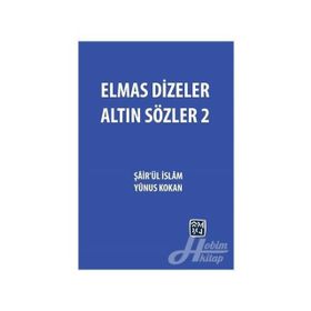 Elmas Dizeler ve Altın Sözler 2 - Yunus Kokan