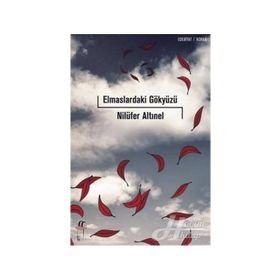 ELMASLARDAKI GÖKYÜZÜ - NİLÜFER ALTINEL