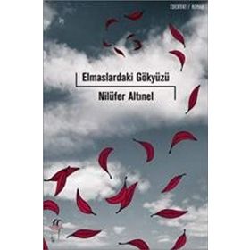 ELMASLARDAKI GÖKYÜZÜ - NİLÜFER ALTINEL