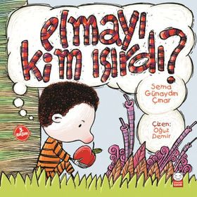Elmayı Kim Isırdı? - Sema Günaydın Çınar