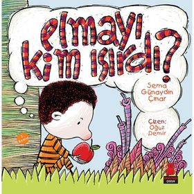 Elmayı Kim Isırdı? - Sema Günaydın Çınar