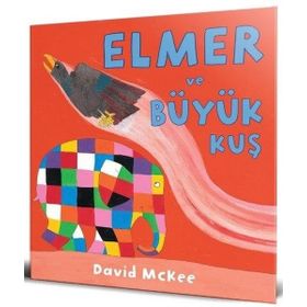 Elmer ve Büyük Kuş - David McKee