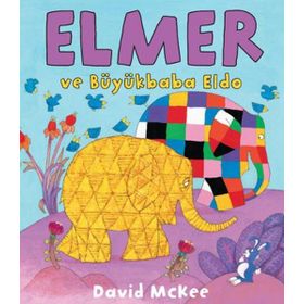 Elmer ve Büyükbaba Eldo - David McKee