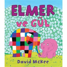 Elmer ve Gül - David McKee