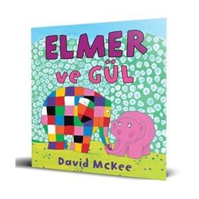 Elmer ve Gül - David McKee