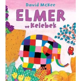 Elmer ve Kelebek - David McKee