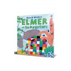 Elmer ve Su Aygırları - David McKee