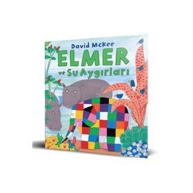 Elmer ve Su Aygırları - David McKee