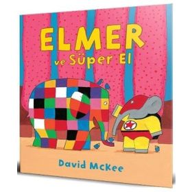 Elmer ve Süper El - David McKee