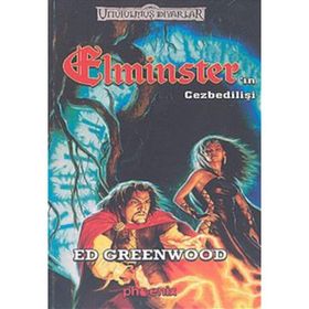 ELMİNSTER'IN CEZBEDİLİŞİ - ED GREENWOOD