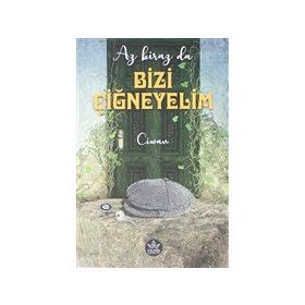 Elpis Yayınları Az Biraz da Bizi Çiğneyelim