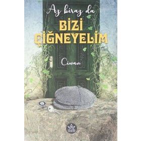 Elpis Yayınları Az Biraz da Bizi Çiğneyelim