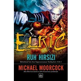 Elric Ruh Hırsızı - Michael Moorcock