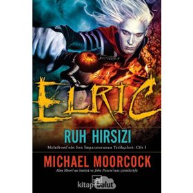 Elric Ruh Hırsızı - Michael Moorcock