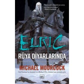 Elric Rüya Diyarlarında / Michael Moorcock