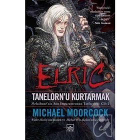 Elric - Tanelorn’u Kurtarmak - Michael Moorcock