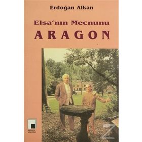 ELSA'NIN MECNUNU ARAGON - ERDOĞAN ALKAN