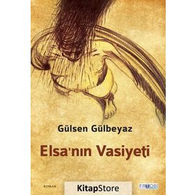 Elsa’nın Vasiyeti - Gülsen Gülbeyaz