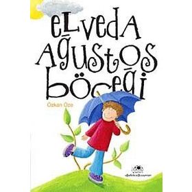 ELVEDA AĞUSTOS BÖCEĞİ - ÖZKAN ÖZE