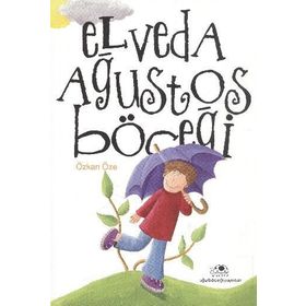 ELVEDA AĞUSTOS BÖCEĞİ - ÖZKAN ÖZE