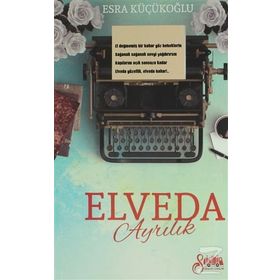 Elveda Ayrılık - Esra Küçükoğlu