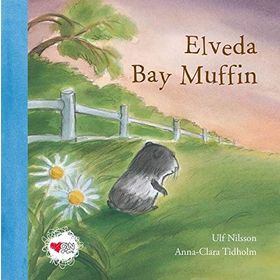 Elveda Bay Muffin - Ulf Nilsson Anna-Clara Tidholm