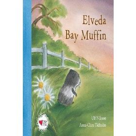 ELVEDA BAY MUFFIN - ULF NILSSON