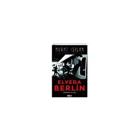 Elveda Berlin Hüzünlü Yıllar Gece Kitaplığı