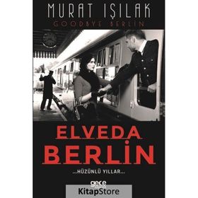 Elveda Berlin Hüzünlü Yıllar Gece Kitaplığı